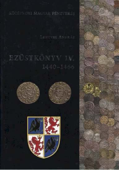 Lengyel András: Ezüstkönyv IV. 1440-1466 - front