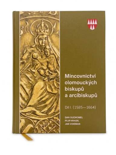 Mincovníctvo olomouckých biskupov a arcibiskupov - Diel I. (1585 - 1664) | Suchomel, Hradil, Videman - averz