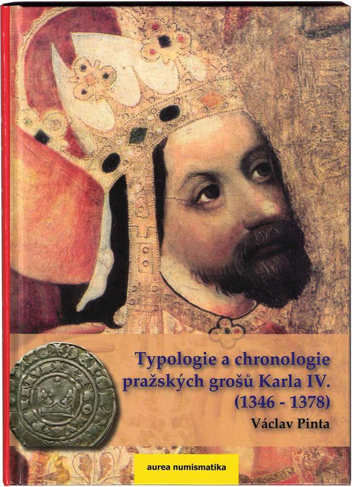 Typologie a chronologie pražských grošů Karla IV. (1346 - 1378)