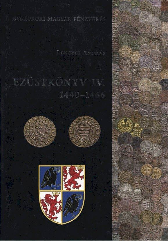 Lengyel András: Ezüstkönyv IV. 1440-1466 (1)