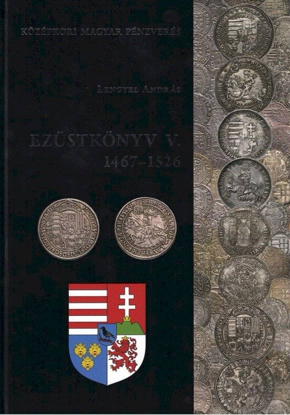 Lengyel András: Ezüstkönyv V. 1467-1526 (1)