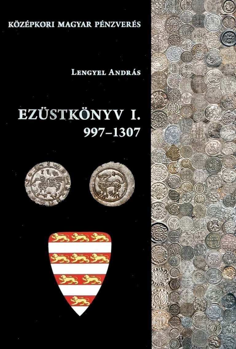 Lengyel András: Ezüstkönyv I. 997-1307 - front