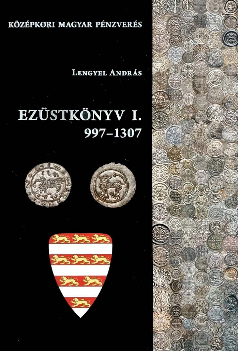 Lengyel András: Ezüstkönyv I. 997-1307